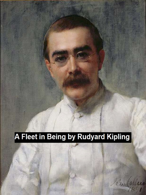 Title details for A Fleet in Being by Rudyard Kipling - Available